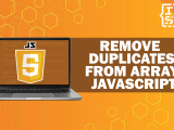 How To Remove Duplicates From Array In Javascript 5 Ways