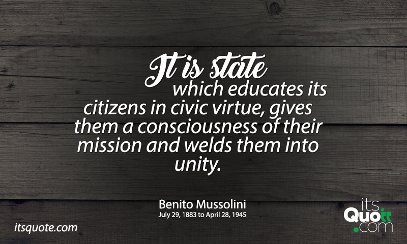 It Is The State Which Educates Its Citizens In Civic Virtue
