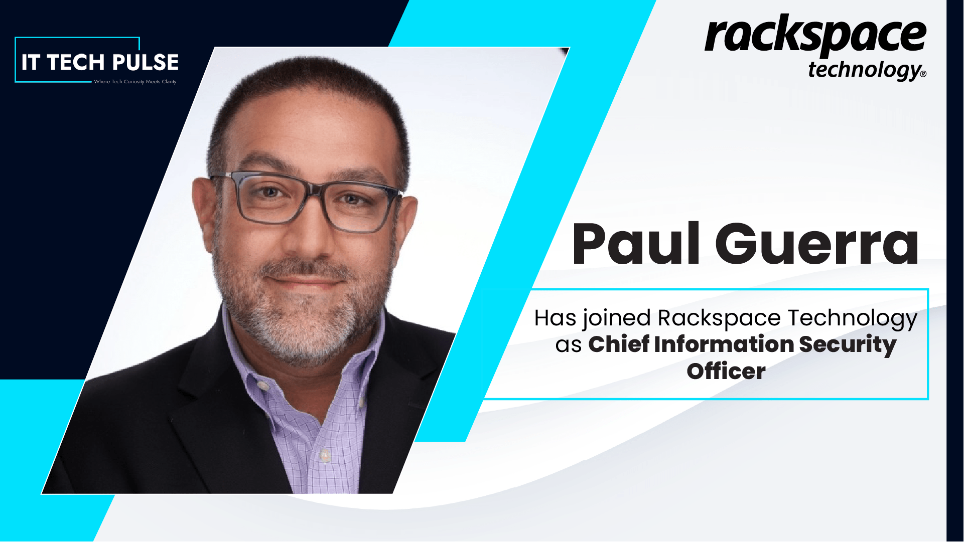 Rackspace Technology Appoints Paul Guerra as Chief Information Security Officer