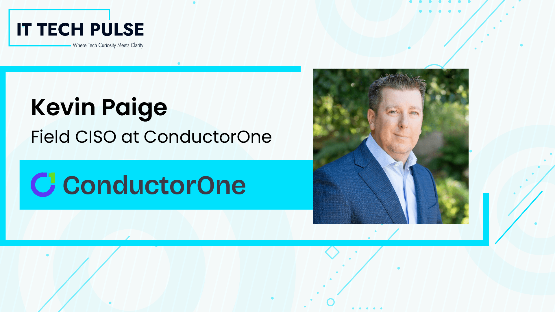 Kevin Paige, Field CISO at ConductorOne