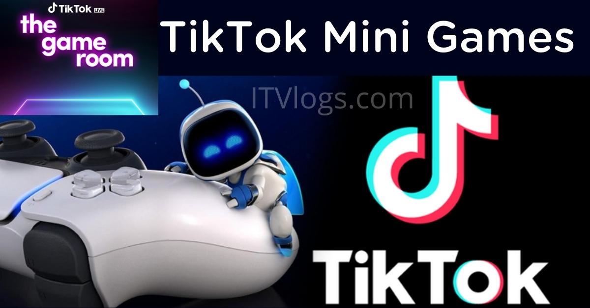 TikTok Is Bringing Mini Games