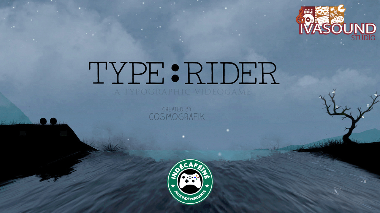 Indécaféïné - Type:Rider - Chapitre 1 Les Origines - Ivasound Studio