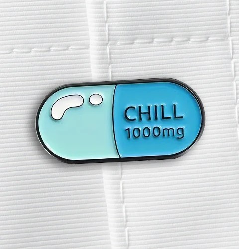 Enamel Pin Chill I Want It Now