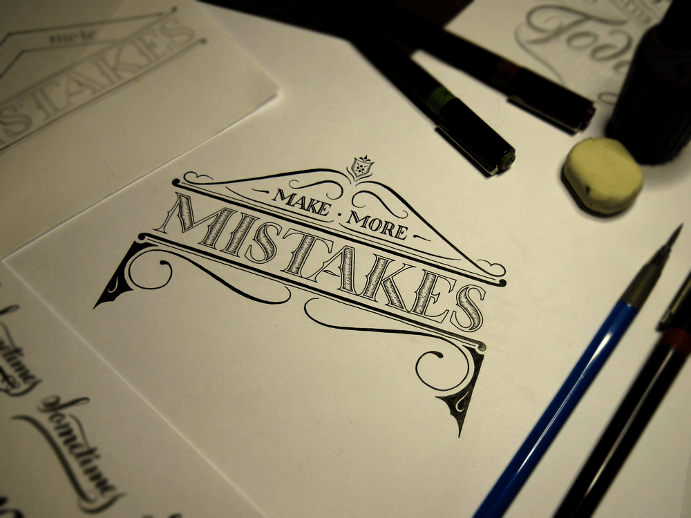 Make More Mistakes