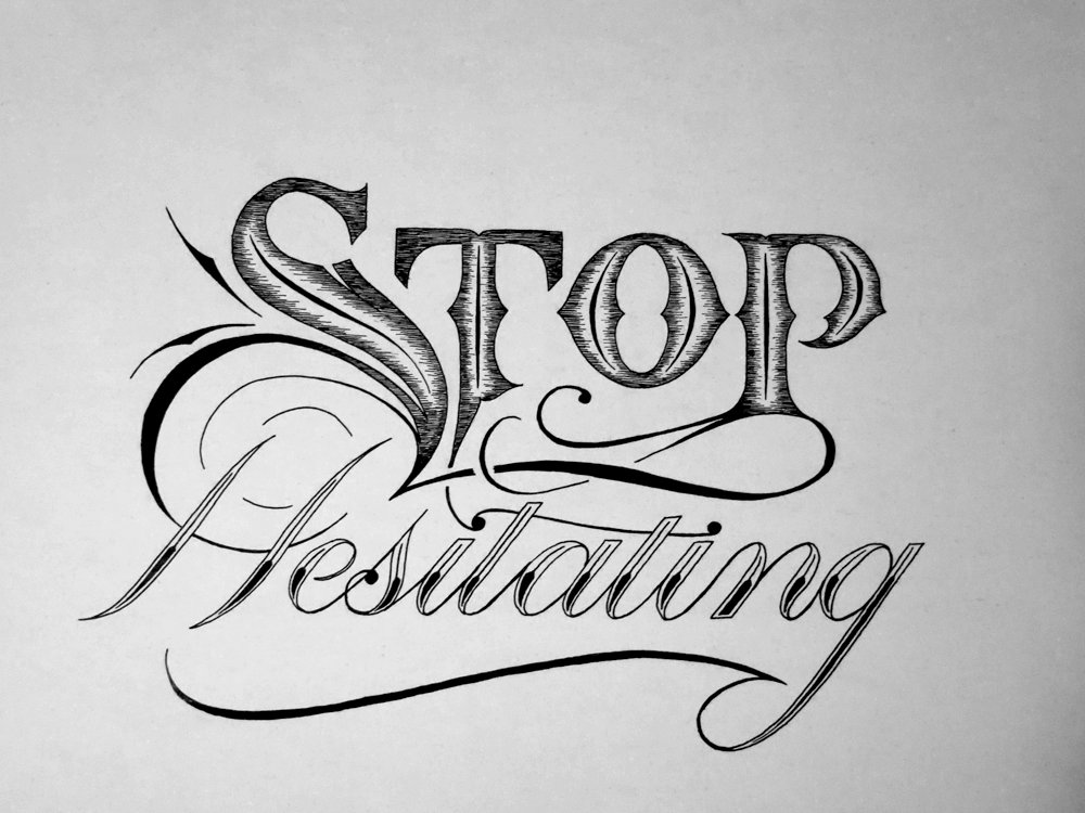 Stop Hesitating