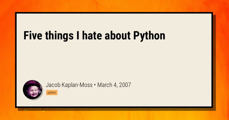Five Things I Hate About Python Jacob Kaplan Moss - Landscape Background Collection - 8K Quality