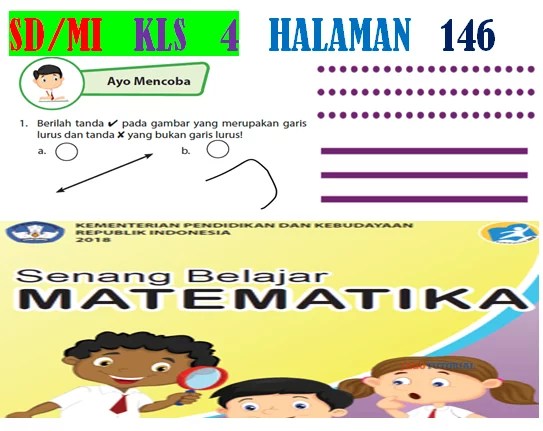 Buku siswa matematika sd kelas 4 k13 erlangga (gap). Soal Dan Pembahasan Buku Siswa Matematika Kelas 4 Sd Mi Ayo Mencoba Garis Halaman 146 Tahun 2021