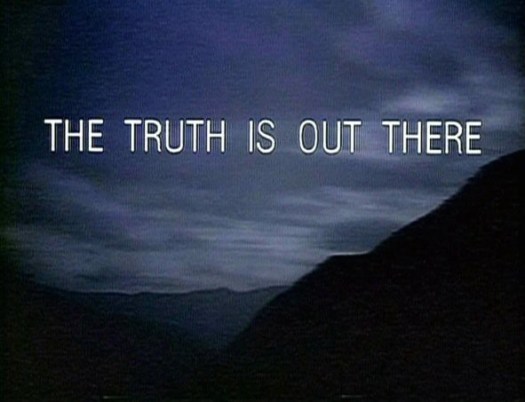 The truth is out there...