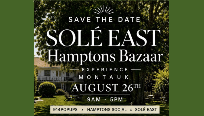 Solé East to Host Hamptons Bazaar