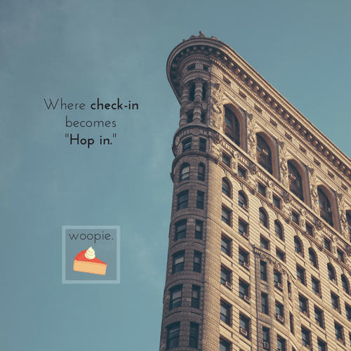 "Where check-in becomes 'hop in'."