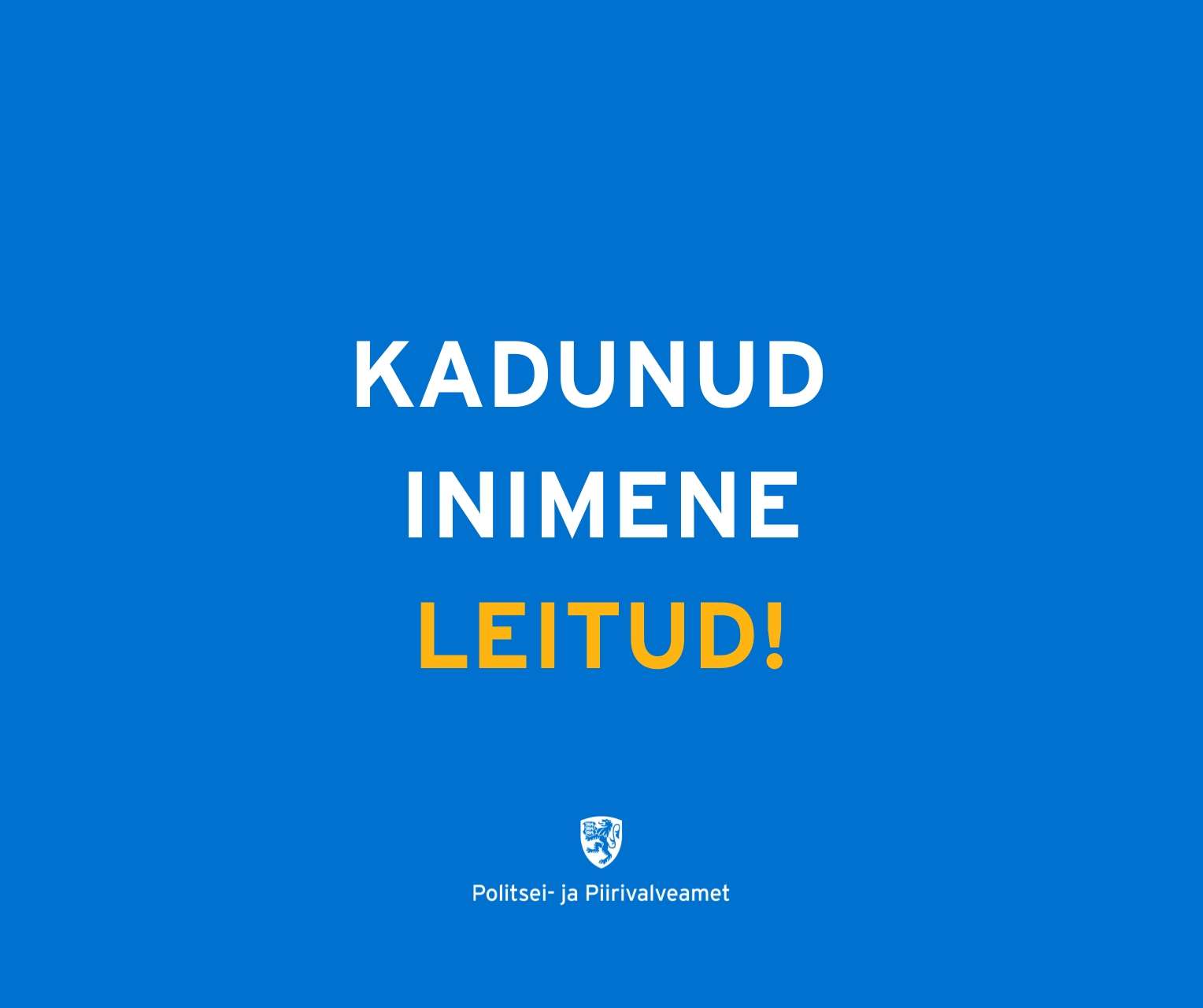 kadunud inimene on leitud, janar keel