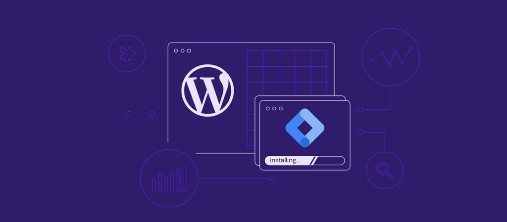 How to Install Google Tag Manager in WordPress in 3 Easy Methods + Plugin Recommendations