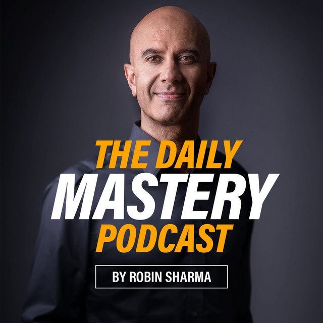 the daily mastery session with Robin Sharma - Mindset