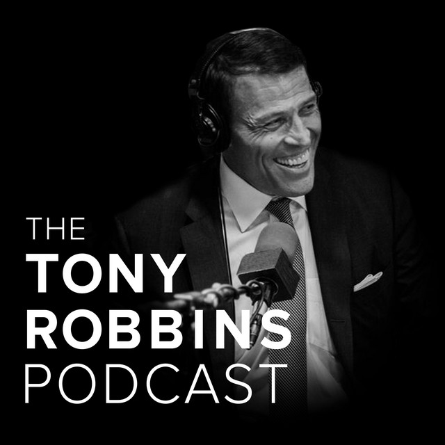 Tony Robbins Podcast - Mindset