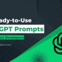 20 Ready-to-Use ChatGPT Prompts For Developers 2025 - Javacodepoint