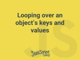 Looping Over An Object S Keys And Values Javascriptsource