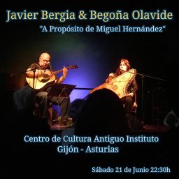 Javier Bergia & Begoña Olavide “A Propósito de Miguel Hernández”