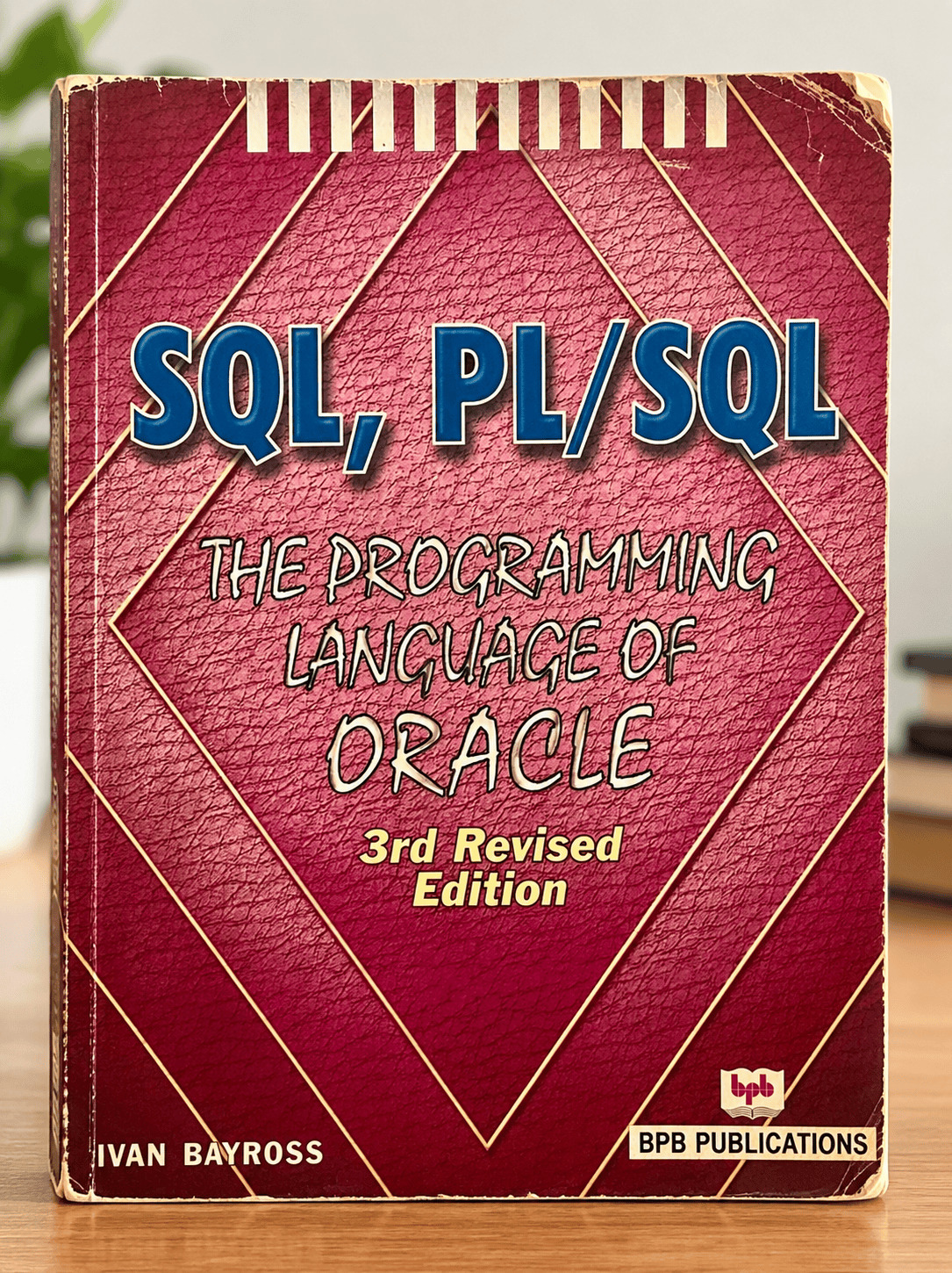 SQL & PL/SQL with Oracle — Ivan Bayross