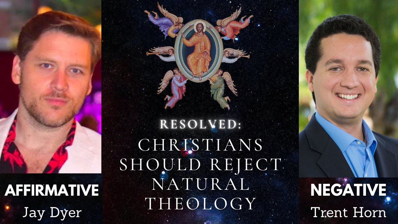 Debate: Trent Horn Vs. Jay Dyer: Should Christians Accept Natural Theology?