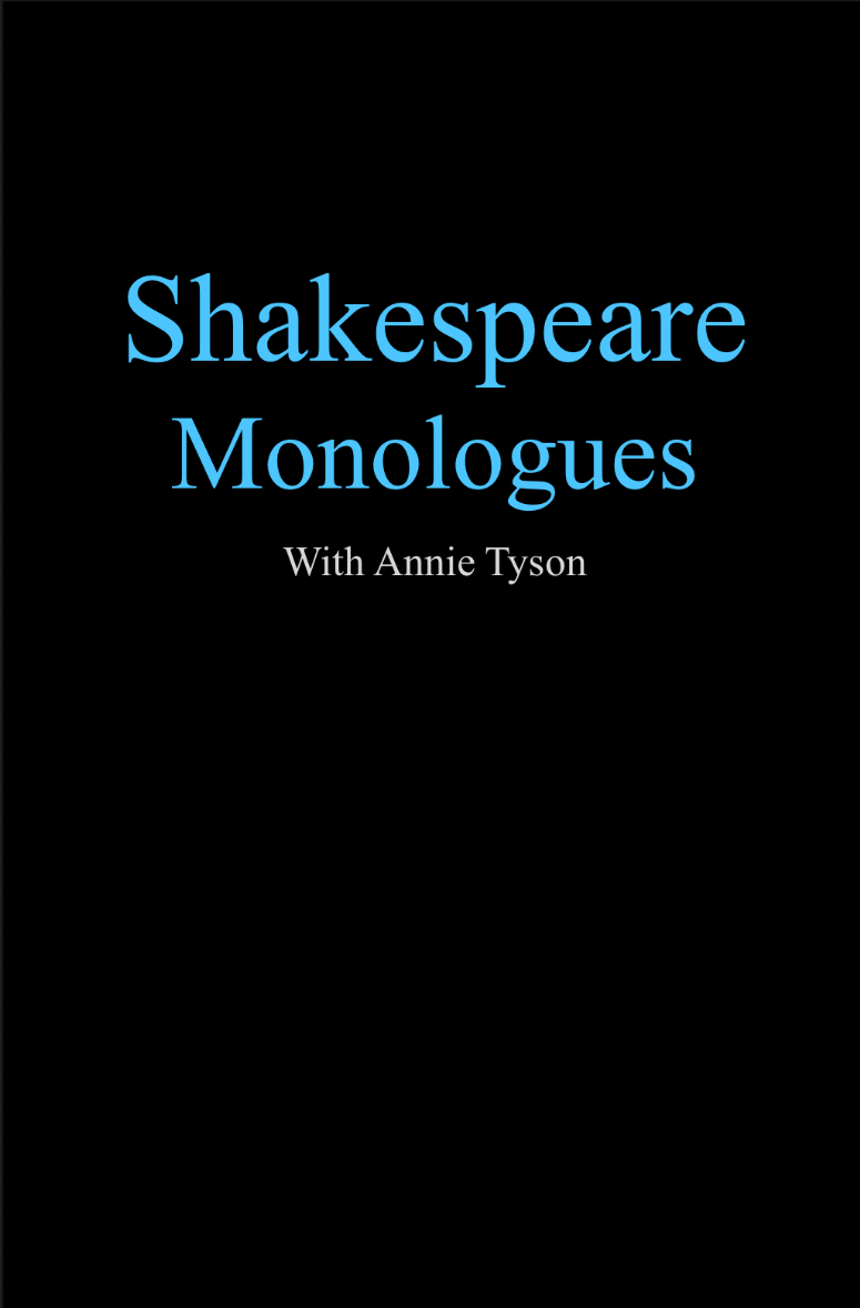 Free Choice Shakespeare Monologues with Annie Tyson