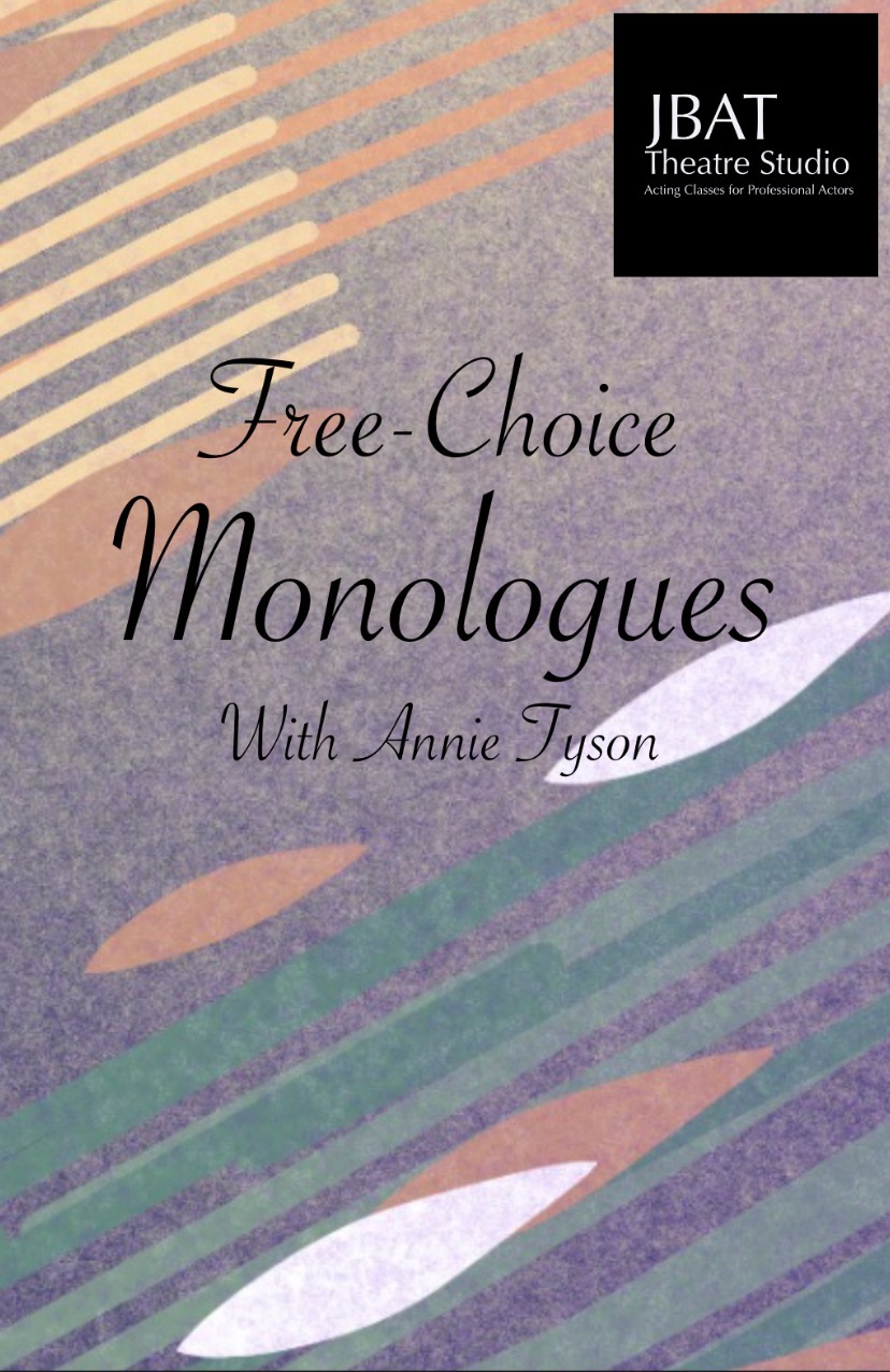 Free Choice Monologues with Annie Tyson
