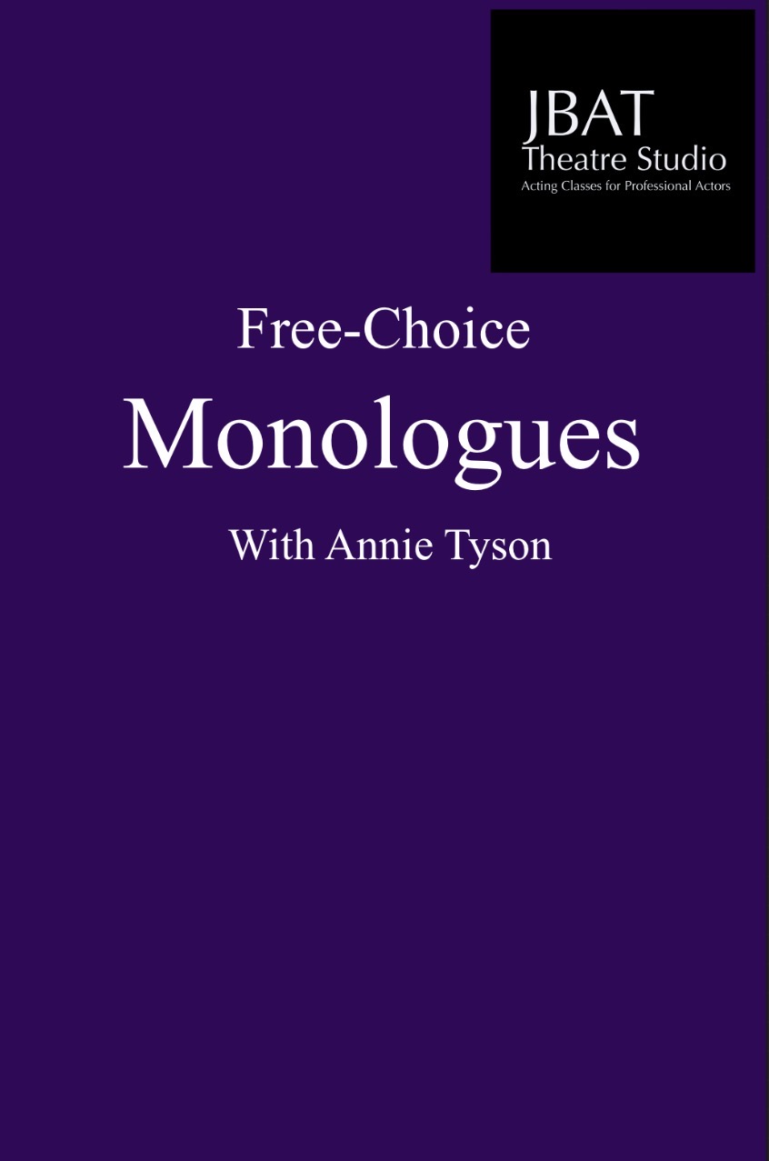 Free Choice Monologues with Annie Tyson