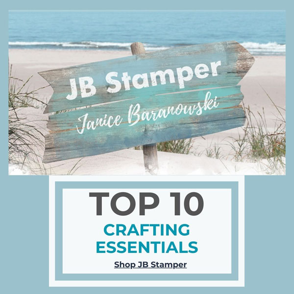 JB Stamper Top 10 crafting essentials graphic