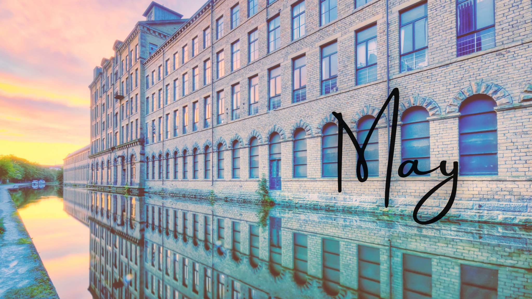 May – It’s late!