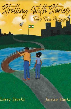 Strolling With Stories: Tales From Horsepen