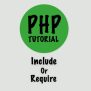 PHP Tutorial For Beginners And Advanced Developers - Include / Require