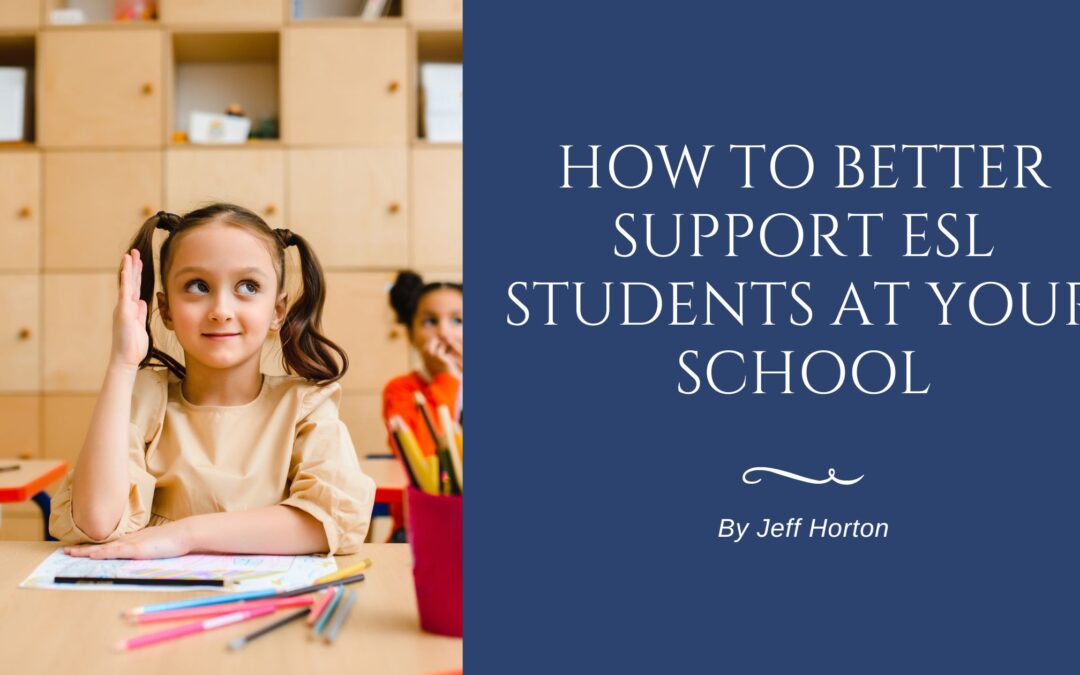 How to better support esl students at your school