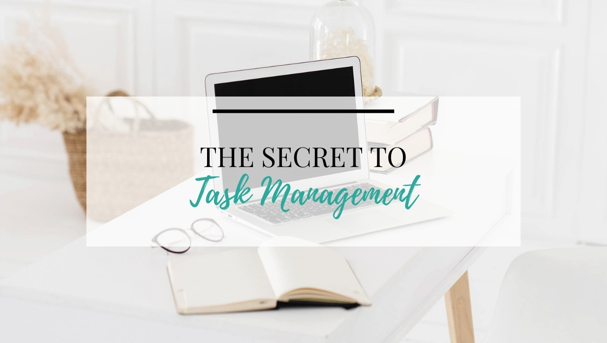 The Secret to Task Management