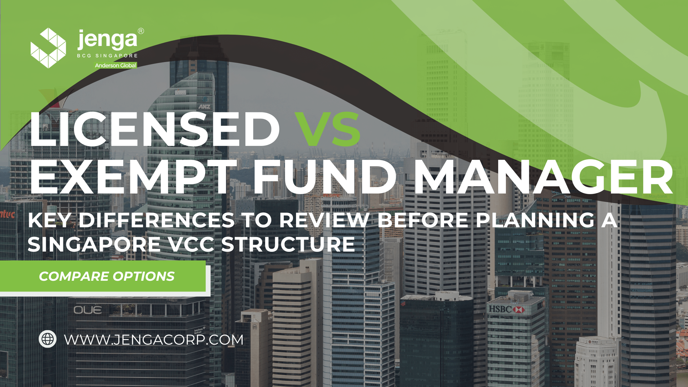 Licensed fund manager vs exempt fund manager for Singapore VCC planning