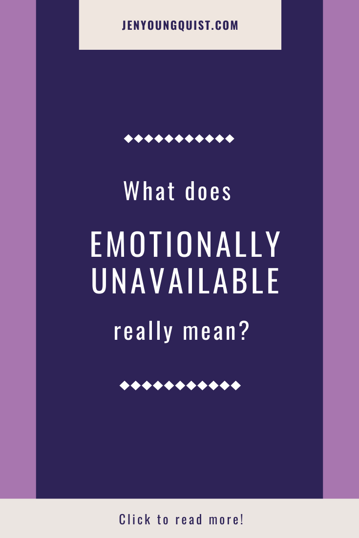 What does emotionally unavailable really mean?
