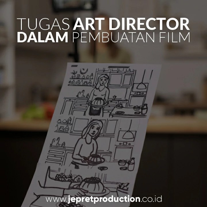 Tugas seorang art director dalam pembuatan film