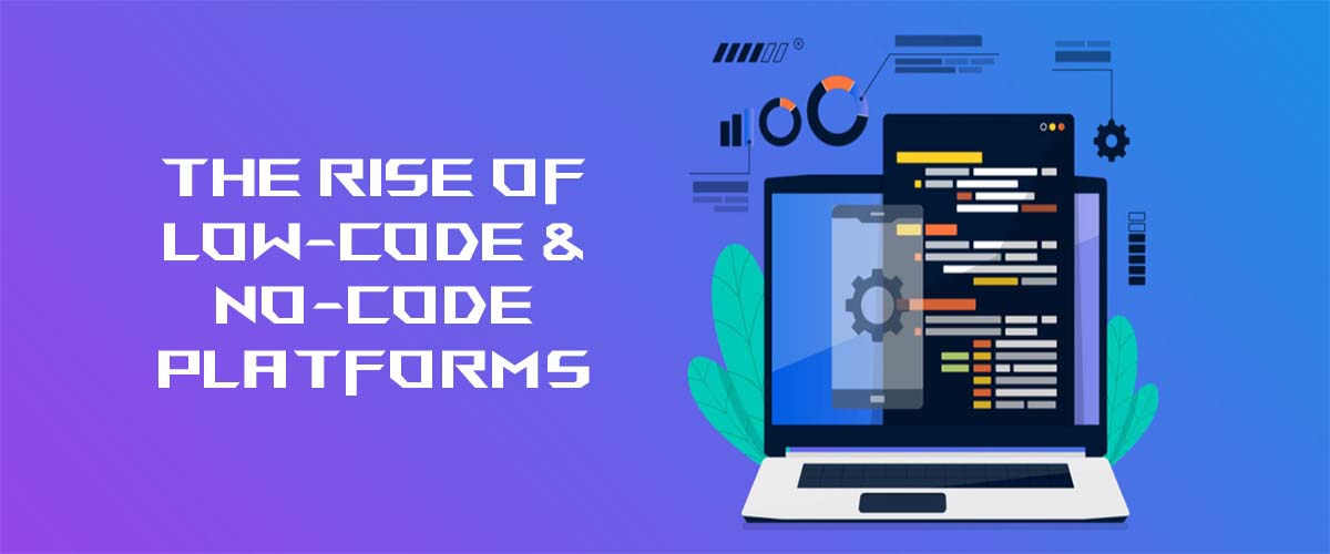 Low-Code No-Code Platforms