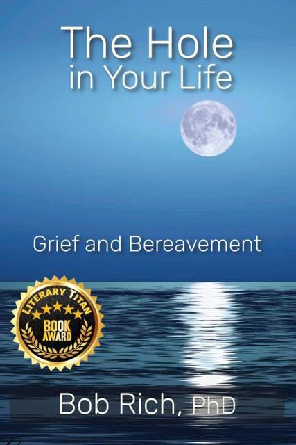 The Hole in Your Life by Bob Rich, PhD