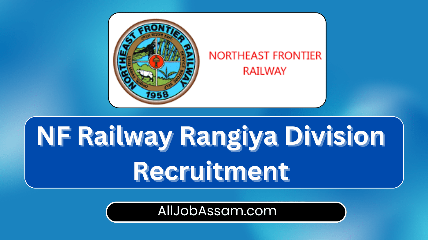 NF Railway Rangiya Division Recruitment