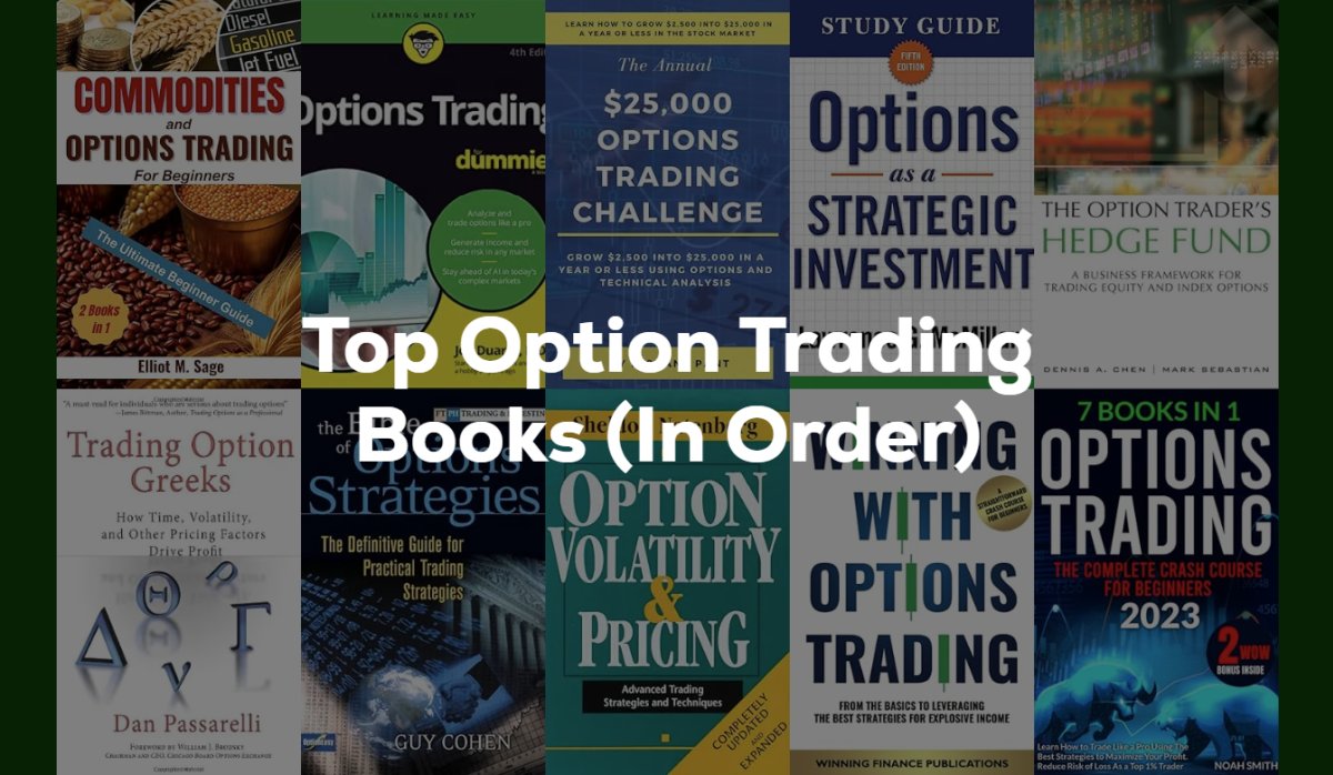Top 8 Option Trading Books For 2023 (In Order) 