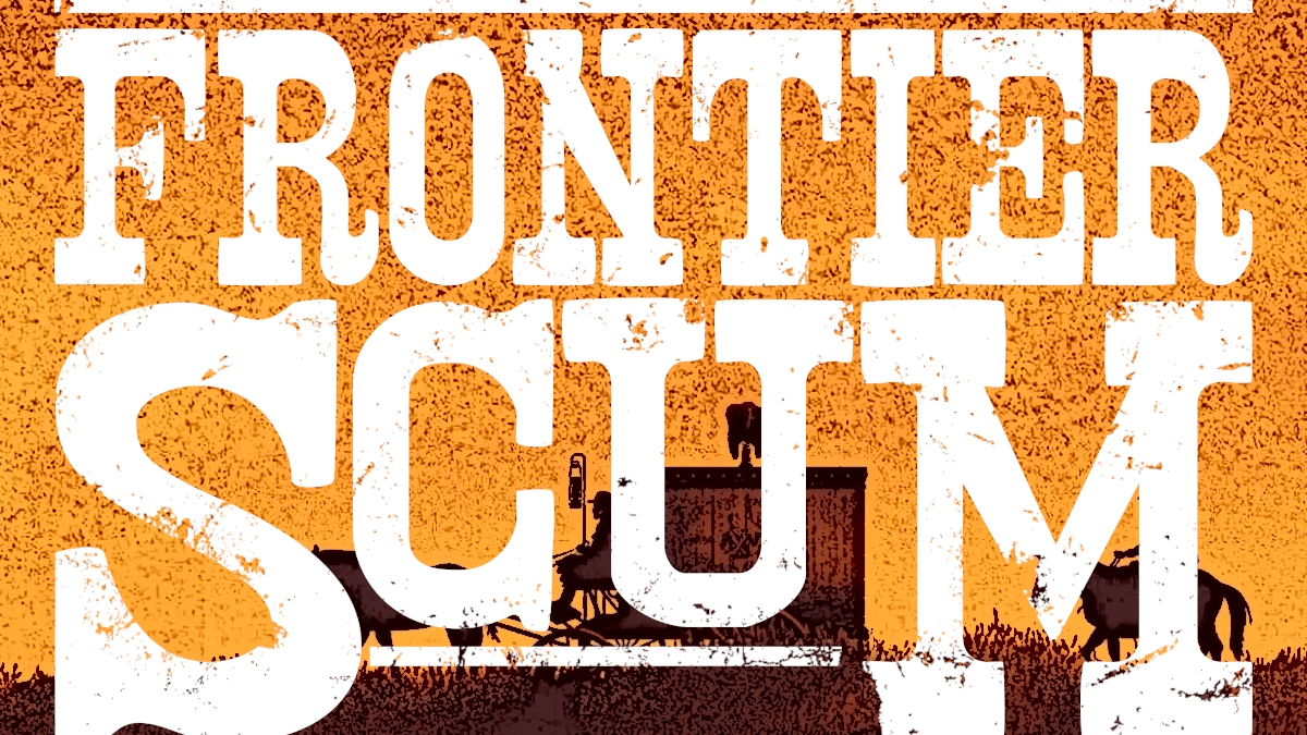 Frontier Scum RPG