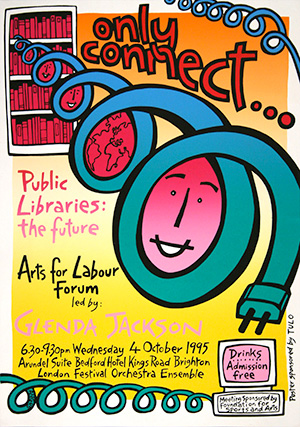 Arts For Labour poster Labour Party Conference, Brighton. Public Libraries: the future