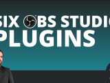 6 Favourite Obs Studio Plugins John Lacey