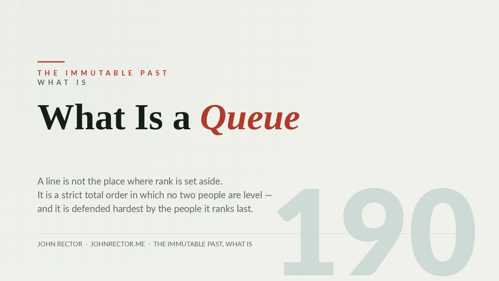 Pale green cover reading What Is a Queue, with the number 190 set large behind the subtitle, which says a line is not the place where rank is set aside but a strict total order in which no two people are level.