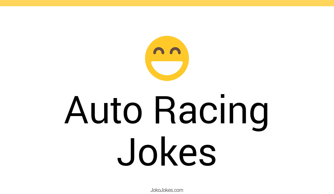 1+ auto racing jokes and funny puns