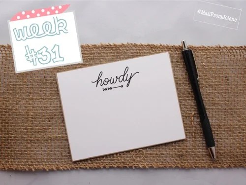 52 Weeks of Mail: Week 31 | Howdy Notecards