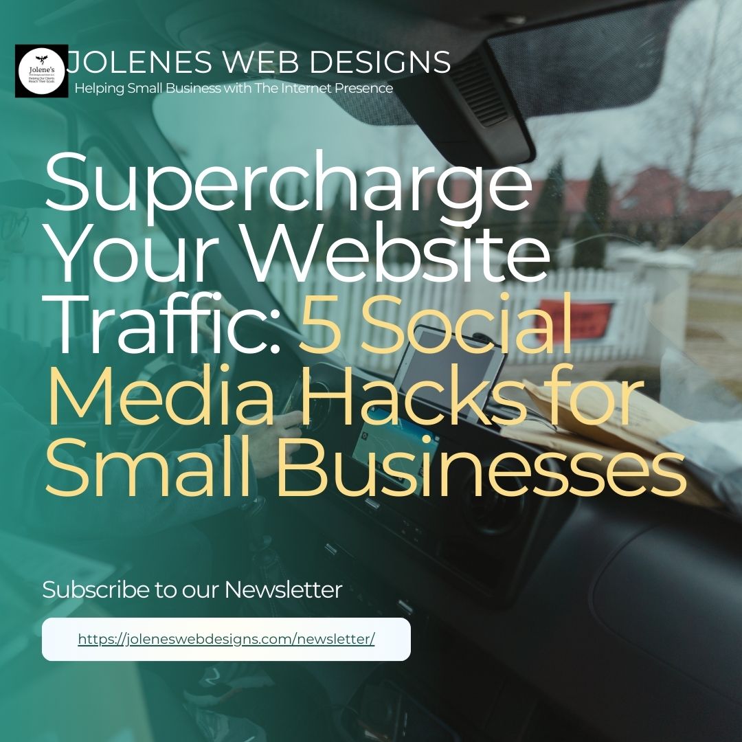 Supercharge Your Website Traffic: 5 Social Media Hacks for Small Businesses