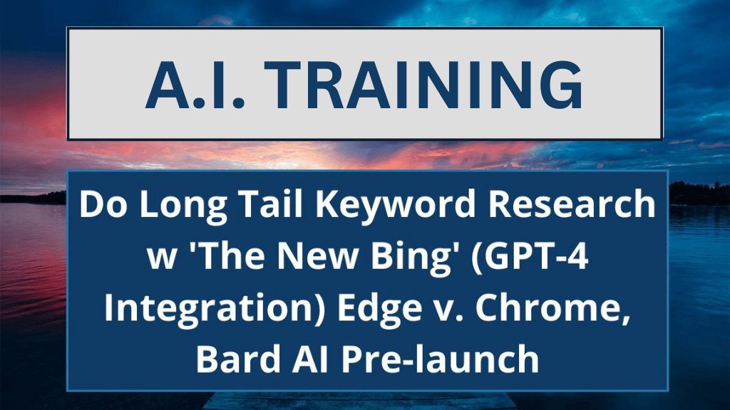 How to do Long Tail Keyword Research w/ 'The New Bing' GPT-4 ...