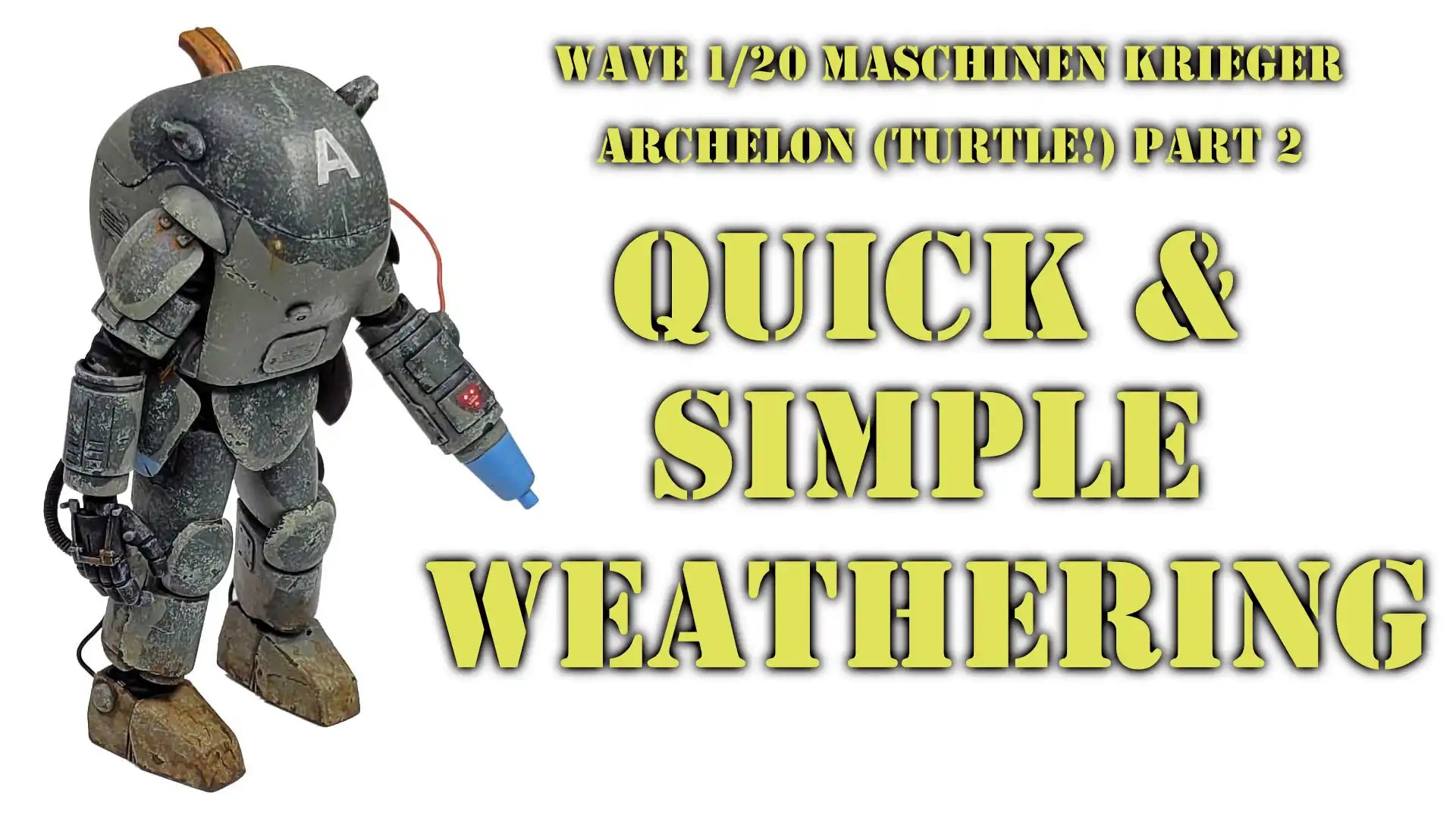 Wave Maschinen Krieger Archelon Part 2