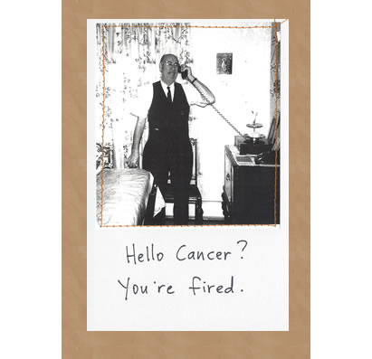 Hello Cancer? You're Fired
