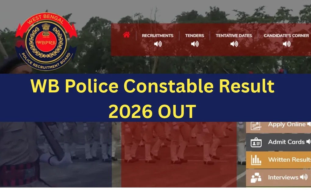 WB Police Constable Result 2026 OUT: Selected & Not Selected Candidates Merit List Released